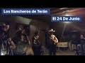 Los rancheros de tern el 24 de junio