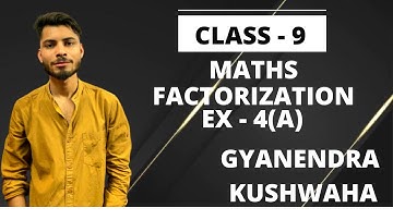 ISCE /CISCE CLASS 9 MATHS I FACTORIZATION I BASED ON S CHAND I MATHS BY GYANENDRA KUSHWAHA I EX 4(A)