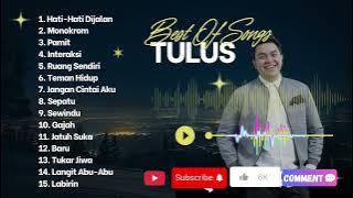 Best of Songs Tulus| Full Album Tulus Terbaik| Tulus Playlist Terbaik