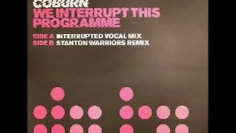 Coburn - We Interrupt This Programme (Full Version)