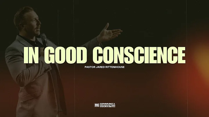 3C USA CHURCH | In Good Conscience | Pastor Jared Rittenhouse