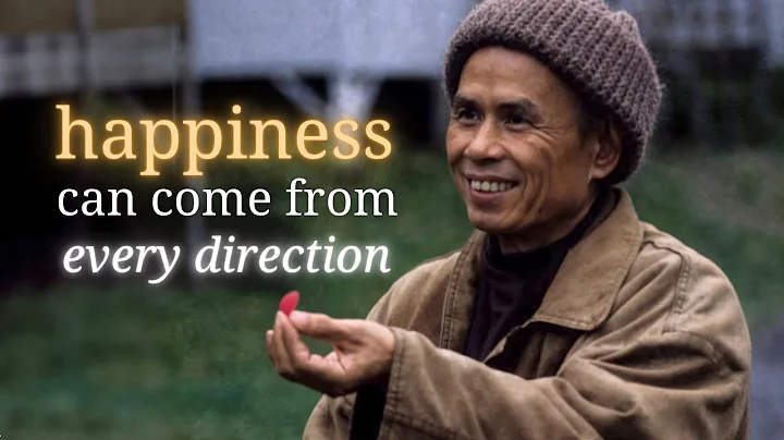 Happiness Comes from Every Direction | Teaching by Thich Nhat Hanh | #mindfulness
