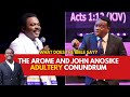 The arome and john anosike adultery conundrum