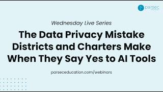 The Data Privacy Mistake Districts and Charters Make When They Say Yes to AI Tools