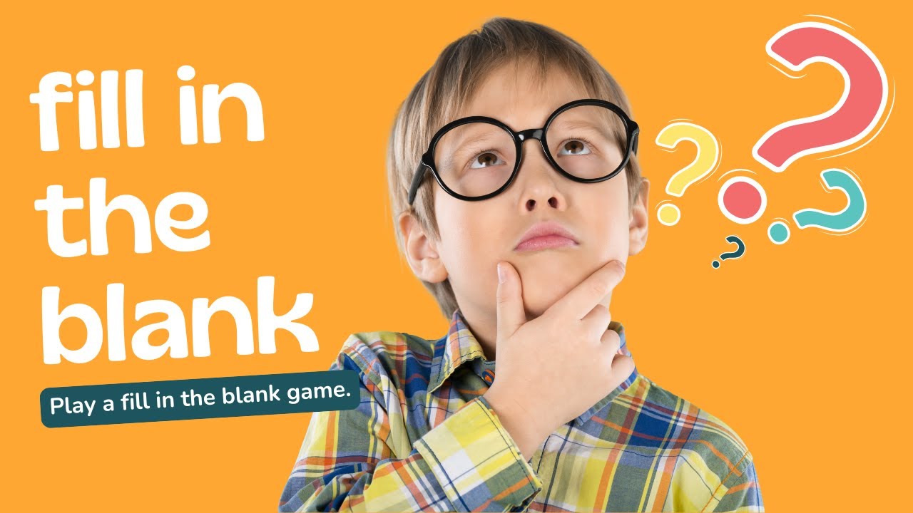 - "Fill in the Blanks Challenge – Brain Boost for Kids!"
