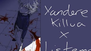 Yandere Killua X Reader