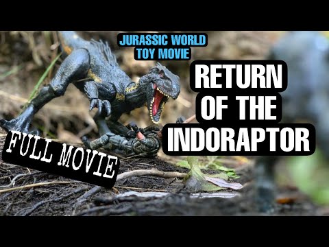 RETURN OF THE INDORAPTOR (FULL MOVIE) JURASSIC WORLD TOY MOVIES