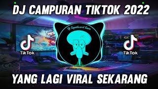 DJ CAMPURAN TIK TOK 2022 JEDAG JEDUG FULL BASS YANG LAGI VIRAL