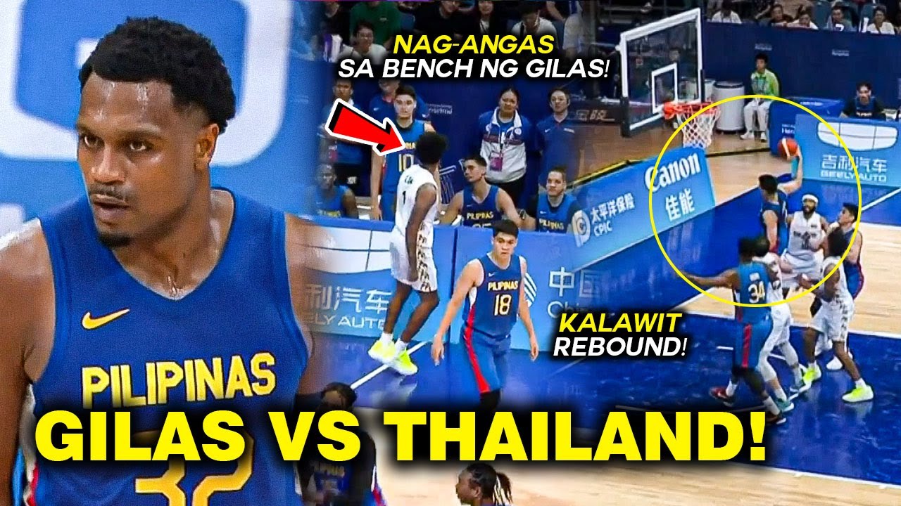 GILAS vs THAILAND MUNTIK pa ang GILAS LAMB NAGANGAS sa Bench ng