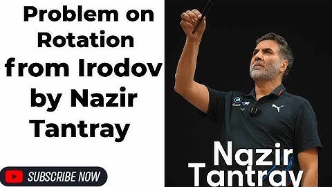 Problem on Rotation from Irodov by Nazir Tantray 