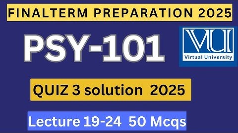 PSY101 Quiz 3 oplossing voorjaar 2025 | 50 meerkeuzevragen colleges 19-24 | PSY101 Eindterm voorb...
