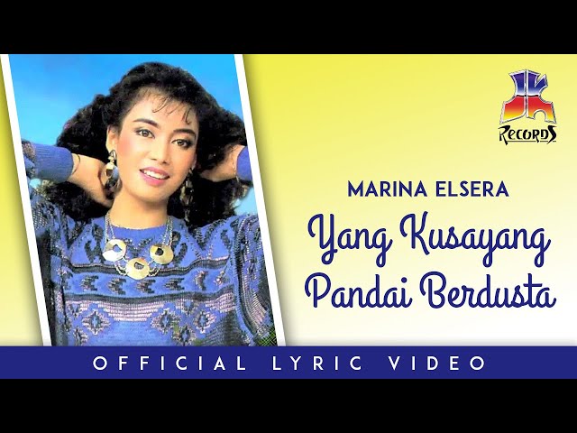 Marina Elsera - Yang Kusayang Pandai Berdusta (Official Lyric Video) class=