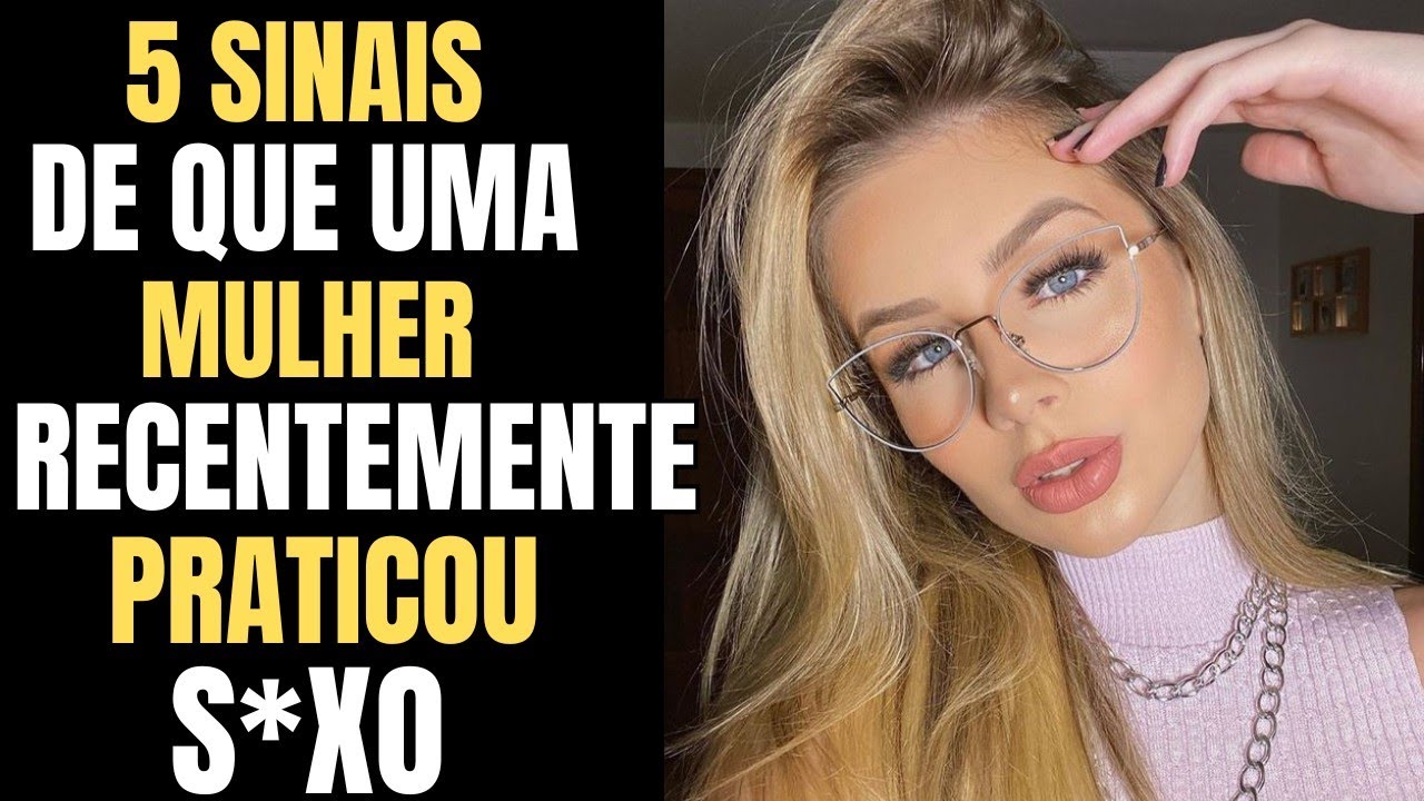 Como Saber Se Uma Mulher Teve Relações Recentemente: 5 Sinais Claros ...