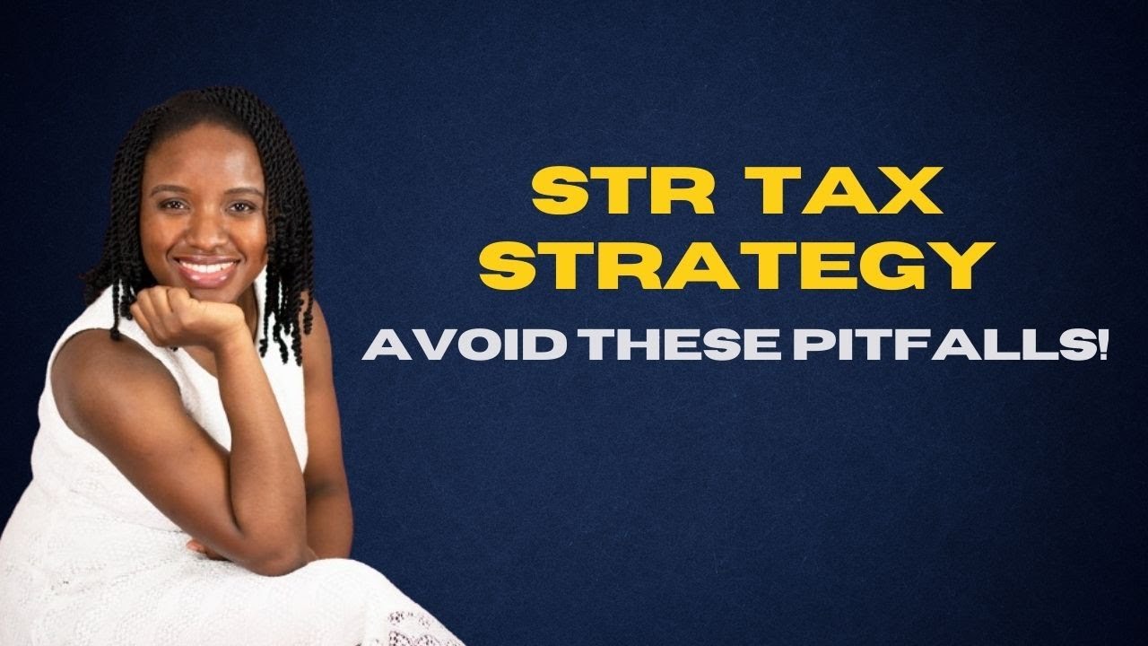Pitfalls to Avoid with the STR Tax Strategy or Loophole - YouTube