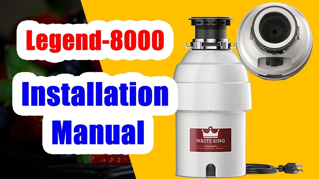️ Waste King Legend 8000 (L-8000) Installation Manual - YouTube