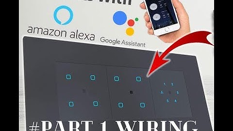 How to Install Netstar Smart Wi-Fi Modular Touch Switch # Part 1  | Wiring Installation