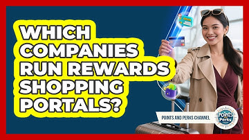 Which Companies Run Rewards Shopping Portals?