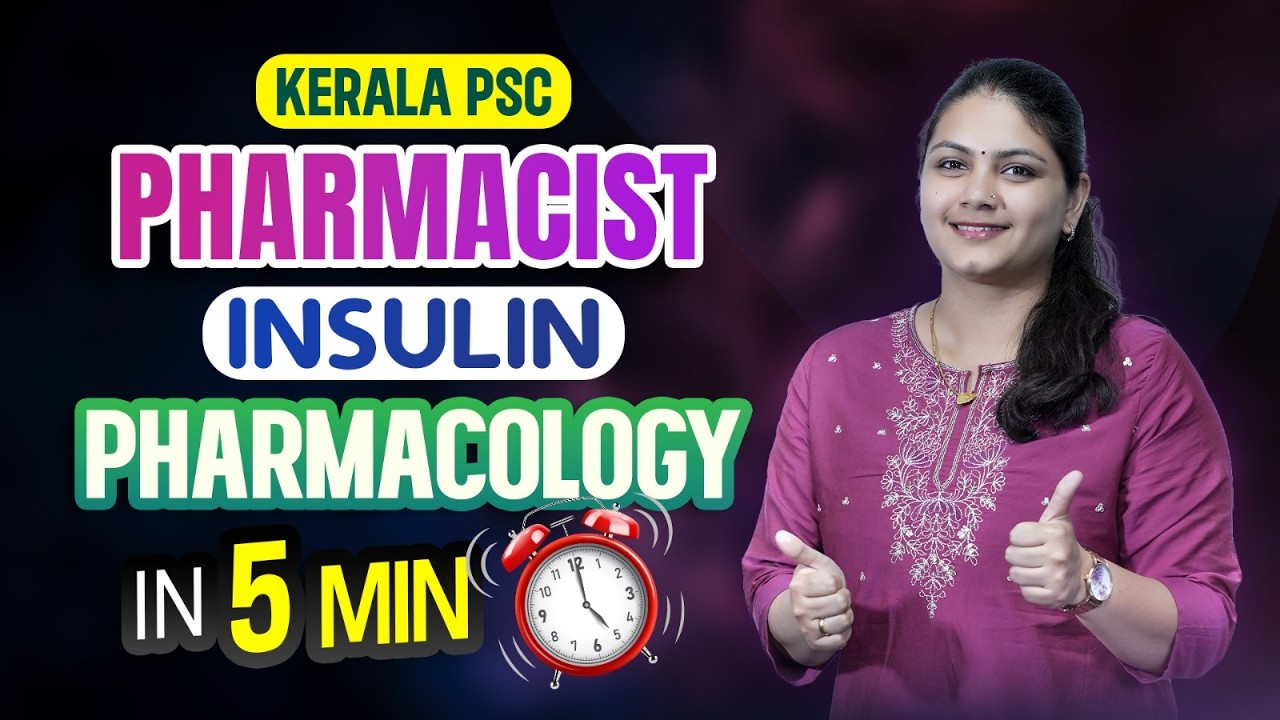 Kerala PSC Pharmacist | Insulin Pharmacology in 5 Minutes 💉