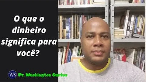 O que dinheiro significa para você?