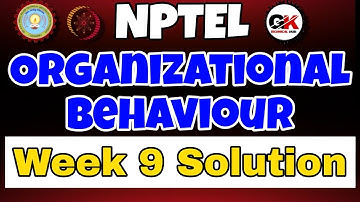 Organizational Behaviour Individual Dynamics in Organisation Assignment 9 Solution #week9