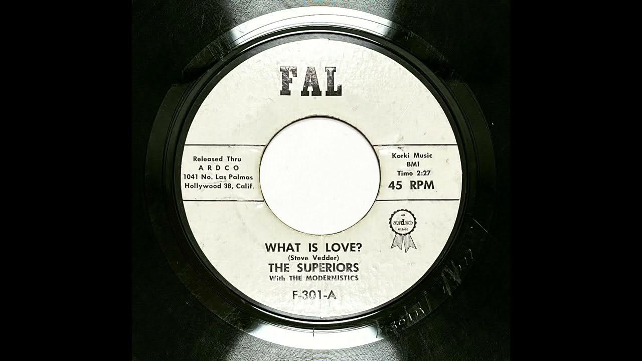 SUPERIORS - WHAT IS LOVE - FAL 301, 45 RPM! - YouTube