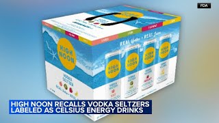 High Noon issues a recall after selling some vodka seltzer mislabeled as Celsius energy drinks