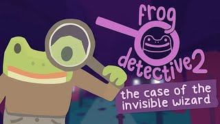 Frog Detective 2: The Case of the Invisible Wizard [Stream VOD]