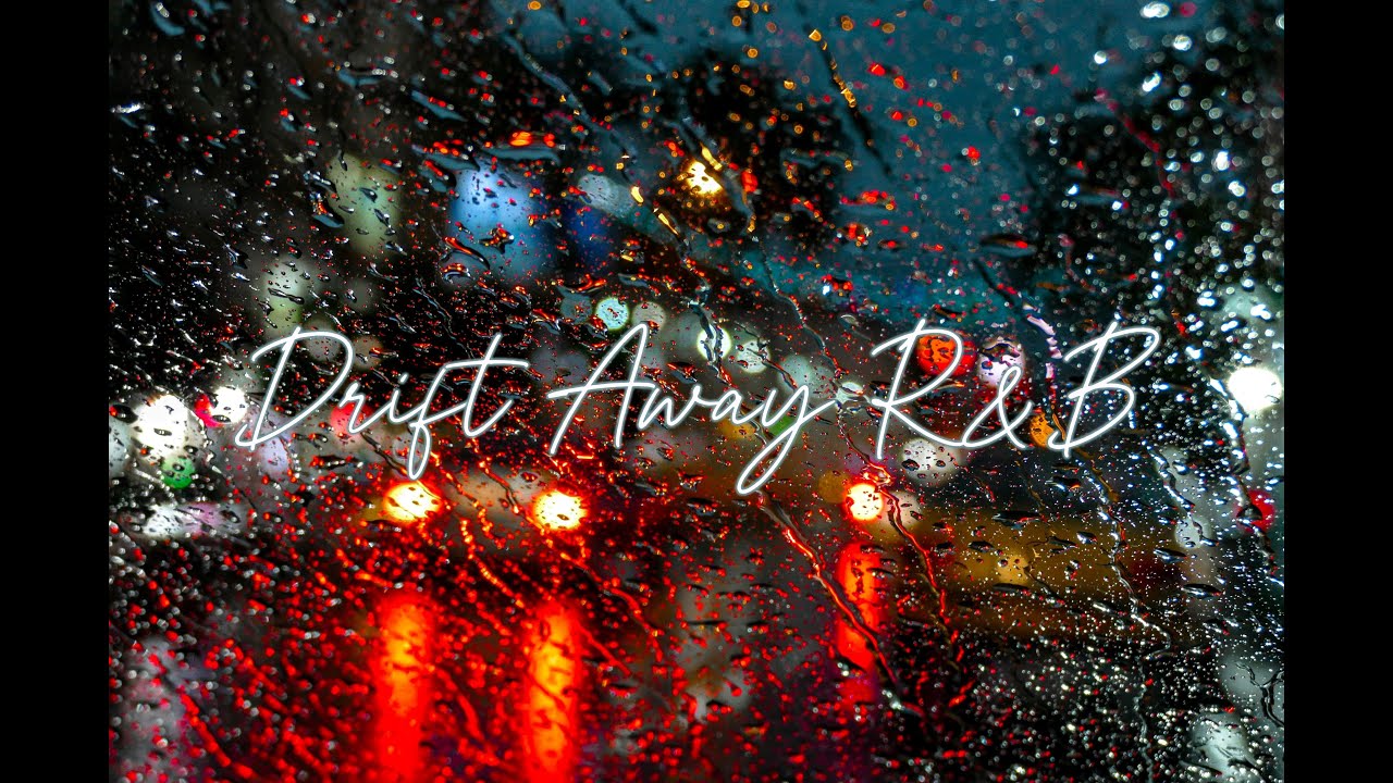 Drift Away R&B