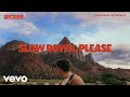 Josiah Queen Slow Down Please Official Audio mp3