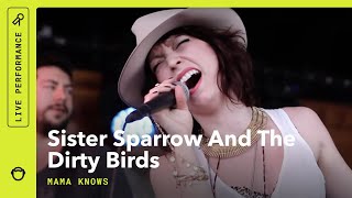 Sister Sparrow And The Dirty Birds, "Mama Knows" Live