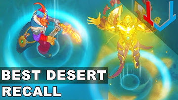 Best Desert Recall Animations in League of Legends