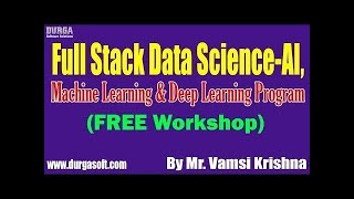 Full Stack Data Science (FREE Workshop) tutorials __ by Mr. Vamsi Krishna Sir