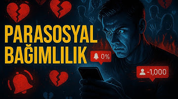 Parasosyal Bağımlılık: Sosyal Medyanın Tehlikeli Tarafı