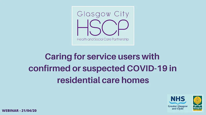 COVID-19 Care Homes Caring for service users with confirmed/suspected virus - Webinar