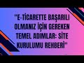 E-Ticaretin Avantajları ve Dezavantajları ile ilgili video