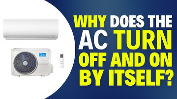 Why Does My Midea Air Conditioner Turn Off and On By Itself (2025)