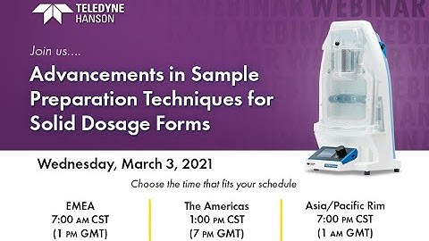 Advancements in Sample Preparation for Solid Dosage Forms