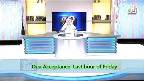 Acceptance of Duas in the last hour of Friday   Sheikh Assim Al Hakeem