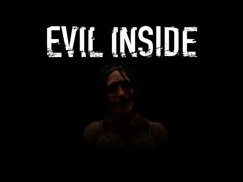 ЗЛО ПОПАЛА В МОЙ ДОМ ► Evil Inside