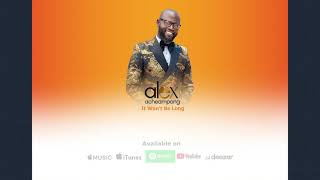 Alex Acheampong – It won’t be long (Ɛnkyɛ) ft. Young Missionaries (Official Lyrics Video 2021)