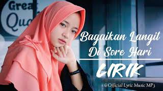 LIRIK | Bagaikan Langit di Sore Hari |  Lyric Music Mp3