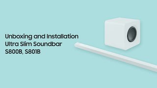 Ultra Slim Soundbar: How to unbox and install | Samsung