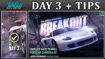 NFS No Limits | Day 3 + TIPS - Porsche Carrera GT | Breakout Event