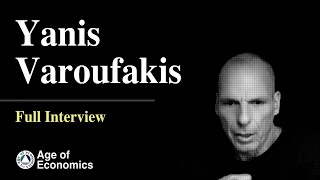 Yanis Varoufakis for Age of Economics  Full interview