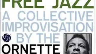 Ornette Coleman - Free Jazz (1960)