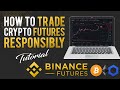 How To Trade Crypto Futures RESPONSIBLY!! - Binance Futures Tutorial