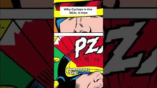 Why Cyclops Is the REAL X-Man #shorts