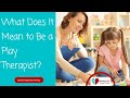 Becoming an Effective Play Therapist