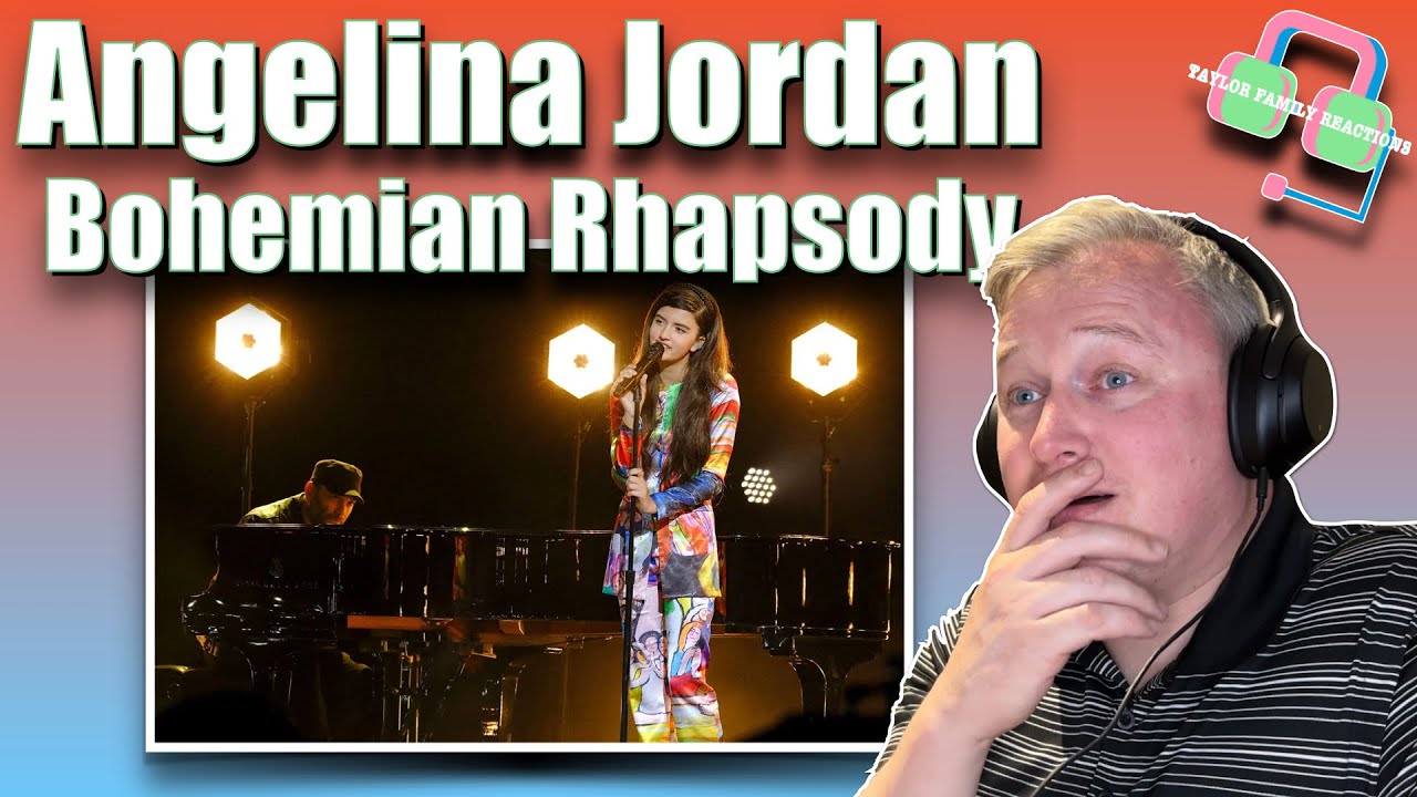 ANGELINA JORDAN - Bohemian Rhapsody (FIRST TIME HEARING)