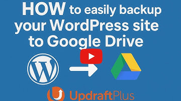 HOW to easily backup your WordPress site to Google Drive using UpdraftPlus